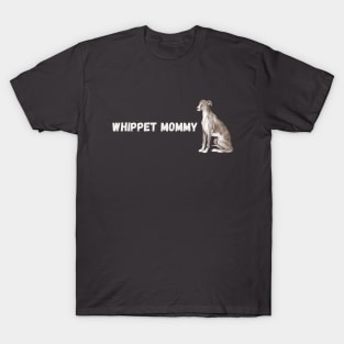 Whippet mom T-Shirt